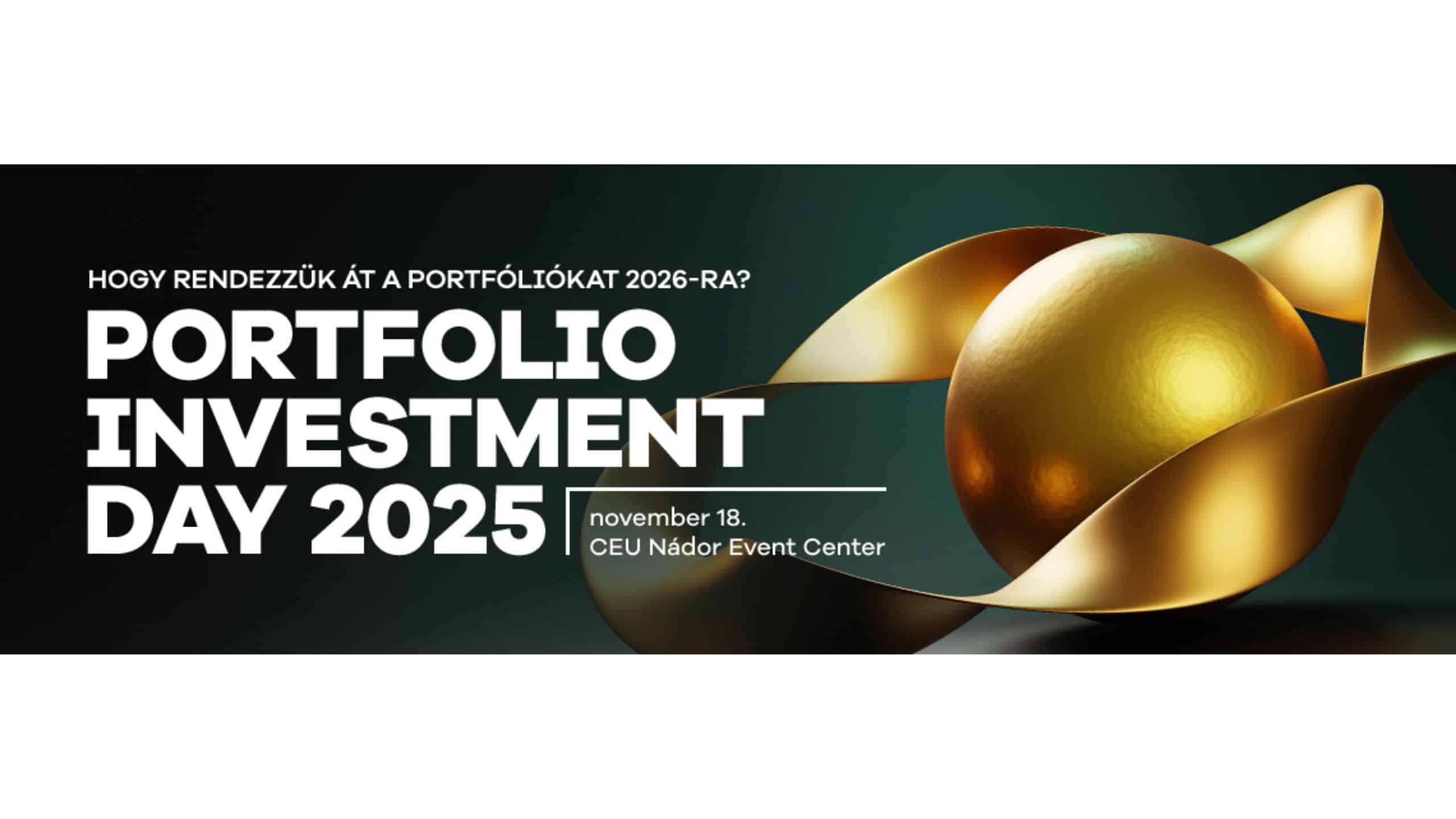 Hogyan alakítsuk át portfóliónkat 2026-ra? Tudja meg a Portfolio Investment Day-en!